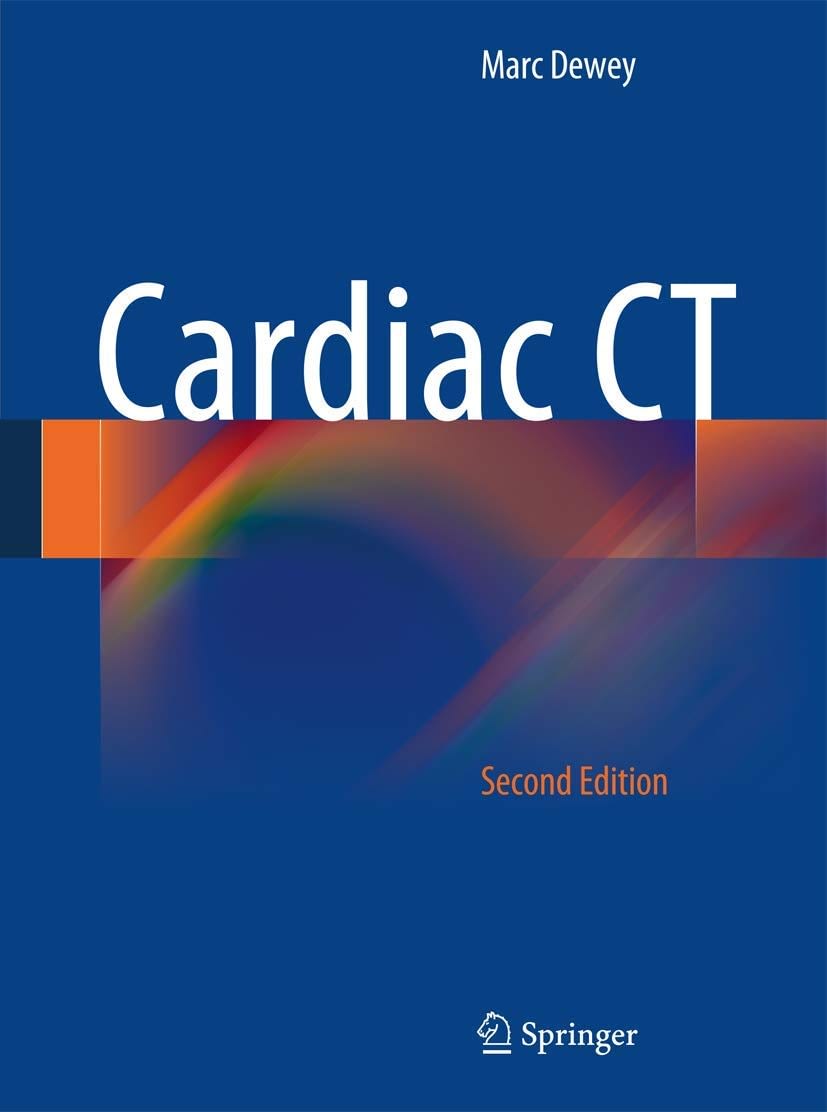 Cardiac CT Book by Prof. Marc Dewey